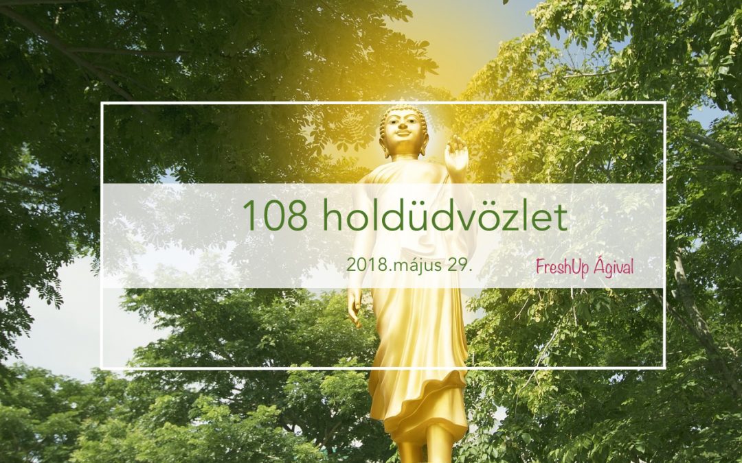 108 holdüdvözlet